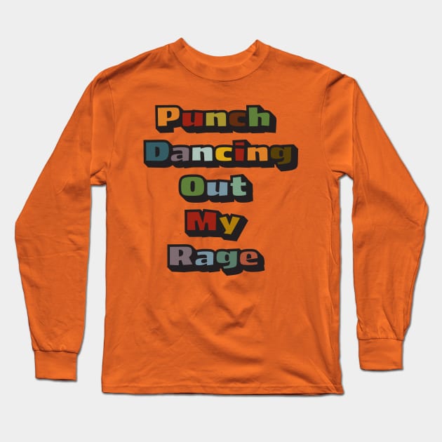 Punch Dancing Long Sleeve T-Shirt by VultureVomitInc